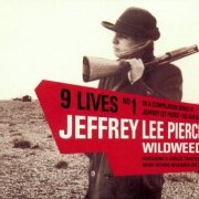 Jeffrey Lee Pierce - Wildweed (Reissue, Remastered) (1985/2005)