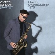 Dexter Gordon Quartet - Live in Chateauvallon 1978 (2020)