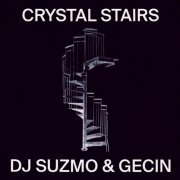 Gecin & Dj Suzmo - Crystal Stairs (2020)