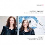 Katharina Bäuml & Margit Kern / Mixtura - Archipel Machaut - Medieval Music & New Music (2013) [Hi-Res]