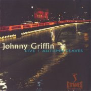 Johnny Griffin  - Live,  Autumn Leaves (1981) FLAC