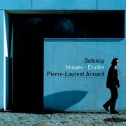 Pierre-Laurent Aimard - Debussy: 12 Etudes, Images Sets 1 & 2 (2001)