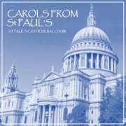 St. Paul's Cathedral Choir - Carols from St Paul's (2020)