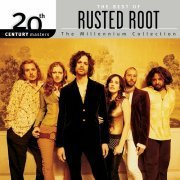 Rusted Root - The Best Of / 20th Century Masters The Millennium Collection (2005)