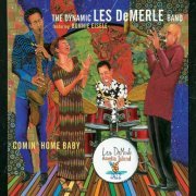 The Dynamic Les DeMerle Band - Comin' Home Baby (2016)