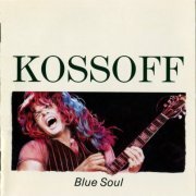 Paul Kossoff - Blue Soul (1986)