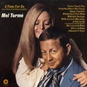 Mel Tormé - A Time For Us (Reissue) (1969/2009)