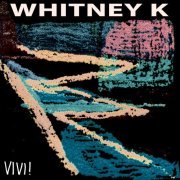 Whitney K - Vivi! (2023) [Hi-Res]