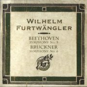Berliner Philharmoniker, Wilhelm Furtwangler - Bruckner: Symphonie Nr.6 / Beethoven: Symphonie Nr.5 (2006)