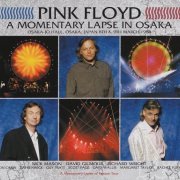 Pink Floyd - A Momentary Lapse In Osaka (2014)