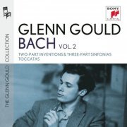 Glenn Gould - J.S. Bach: Two-Part Inventions & Three-Part Sinfonias & Toccatas (2012)
