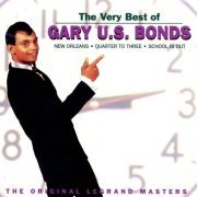 Gary U.S. Bonds - The Very Best Of Gary U.S. Bonds [Remastered] (1998)