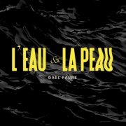 Gaël Faure - L'eau & la peau - Session live (2022)