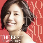 Nao Matsushita - THE BEST ～10 years story～ (2016) Hi-Res