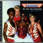 Chilly - We Are The Popkings ... And Other Hits (2011)