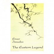 Enver Izmailov - The Eastern Legend (1999)