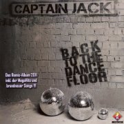 Captain Jack - Back To The Dancefloor (2011)