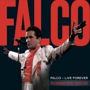 Falco - Live Forever (The Complete Show - Berlin 1986) (2023 Remaster) (2023) [Hi-Res]