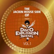 VA - The Jackin Side of Disco Explosion Records (2018)