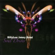 BillyLee Janey Band - Soul Driver (2007)