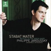 Philippe Jaroussky - Stabat Mater & Motets To The Virgin Mary (2006)