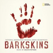 Colin Stetson - Barkskins (National Geographic Original Series Soundtrack) (2020) [Hi-Res]