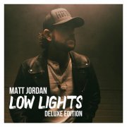 Matt Jordan - Low Lights (Deluxe Edition) (2024)