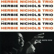 Herbie Nichols Trio - Herbie Nichols Trio (2019) [Hi-Res]