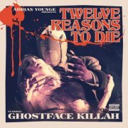 Ghostface Killah, Adrian Younge, Linear Labs - Adrian Younge Presents: 12 Reasons to Die I (2013)