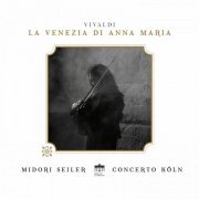 Midori Seiler & Concerto Köln - Vivaldi: La Venezia di Anna Maria (2018) [Hi-Res]