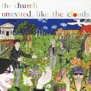 The Church - Uninvited, Like The Clouds (2006)