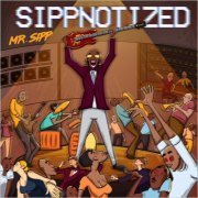 Mr. Sipp - Sippnotized (2021)