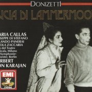Maria Callas, Herbert von Karajan - Donizetti: Lucia di Lammermoor (1990) CD-Rip