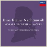 Academy of St. Martin in the Fields, Sir Neville Marriner - Eine Kleine Nachtmusik - Mozart Orchestral Works (2023)