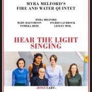 Myra Melford's Fire and Water Quintet - Hear The Light Singing (2023)