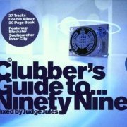 VA - Ministry Of Sound - Clubber's Guide To… Ninety Nine (mixed by Judge Jules) (1999)