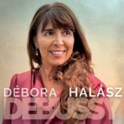 Debora Halasz - Débora Halász Plays Debussy (2022)