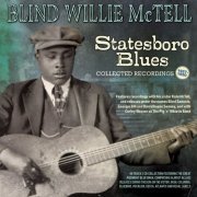 Blind Willie McTell - Statesboro Blues: Collected Recordings 1927-1950 (2024)