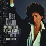 Bob Dylan - Springtime in New York: The Bootleg Series, Vol. 16 / 1980-1985 (2021) [Hi-Res]