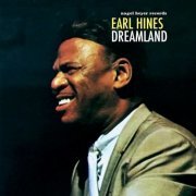 Earl Hines - Dreamland (2020) [Hi-Res]
