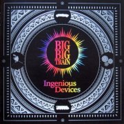 Big Big Train - Ingenious Devices (2023) CD-Rip