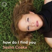 Sasha Cooke & Kirill Kuzmin - How Do I Find You (2022) [Hi-Res]