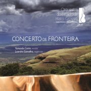Yamandu Costa, Leandro Carvalho - Concerto De Fronteira (2014)