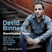 David Binney - Barefooted Town (2011) DSD64-DSF