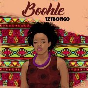 Boohle - Izibongo (2020)