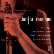Pinchgut Opera, Orchestra of the Antipodes, Attilio Cremonesi - Vivaldi: Juditha Triumphans (2008)