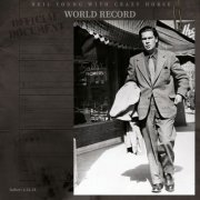 Neil Young & Crazy Horse - World Record (2022) [Hi-Res]