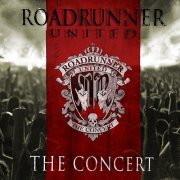 Roadrunner United - The Concert (Live at the Nokia Theatre, New York, NY, 12/15/2005) (2023)