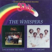 The Whispers - Love Is Where You Find It / Love For Love (2002)