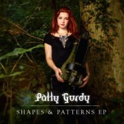 Patty Gurdy - Shapes & Patterns EP (2018)